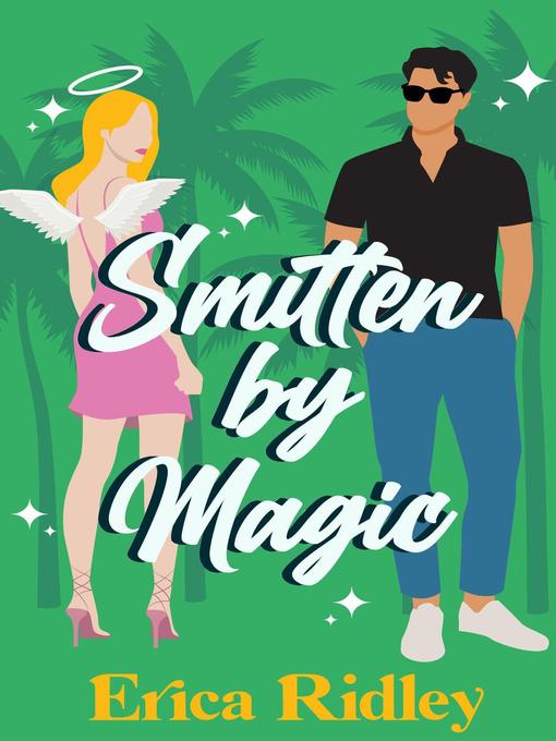 Title details for Smitten by Magic by Erica Ridley - Available